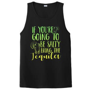 Funny If Youre Salty Bring Tequila Fun Drinking Tequila PosiCharge Competitor Tank