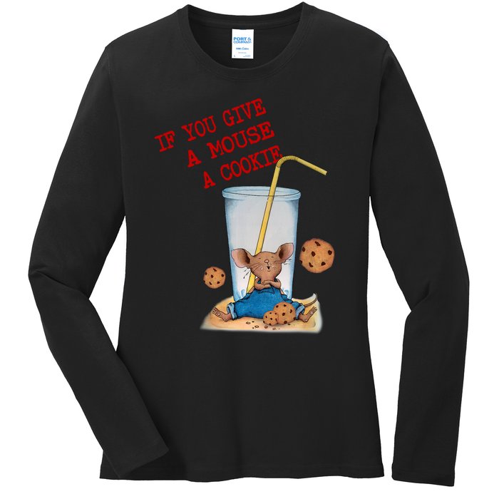 Funny If You Give Mouse A Cookie Costume Birthday Cookies Ladies Long Sleeve Shirt