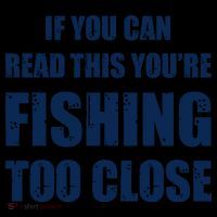 Funny If You Can Read This You're Fishing Too Close Mug