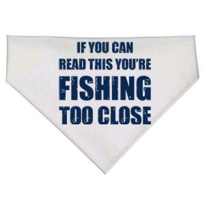 Funny If You Can Read This You're Fishing Too Close USA-Made Doggie Bandana