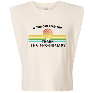 Funny If You Can Read This Thank Phoenicians Reading Garment-Dyed Women's Muscle Tee