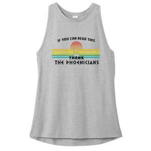 Funny If You Can Read This Thank Phoenicians Reading Ladies PosiCharge Tri-Blend Wicking Tank