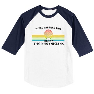 Funny If You Can Read This Thank Phoenicians Reading Baseball Sleeve Shirt