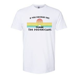 Funny If You Can Read This Thank Phoenicians Reading Softstyle CVC T-Shirt