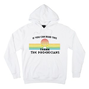 Funny If You Can Read This Thank Phoenicians Reading Hoodie