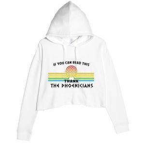 Funny If You Can Read This Thank Phoenicians Reading Crop Fleece Hoodie