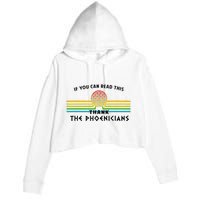 Funny If You Can Read This Thank Phoenicians Reading Crop Fleece Hoodie