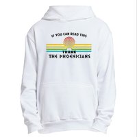 Funny If You Can Read This Thank Phoenicians Reading Urban Pullover Hoodie