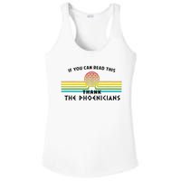 Funny If You Can Read This Thank Phoenicians Reading Ladies PosiCharge Competitor Racerback Tank