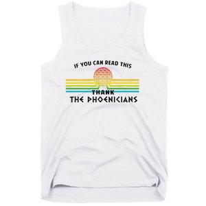 Funny If You Can Read This Thank Phoenicians Reading Tank Top