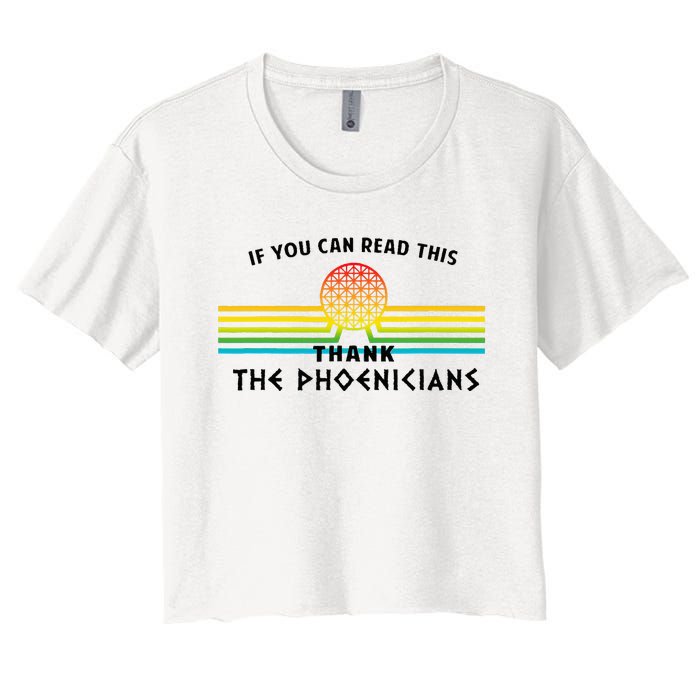 Funny If You Can Read This Thank Phoenicians Reading Women's Crop Top Tee