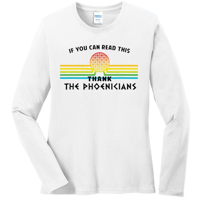 Funny If You Can Read This Thank Phoenicians Reading Ladies Long Sleeve Shirt