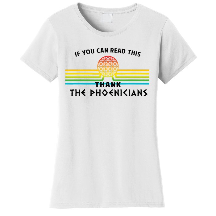 Funny If You Can Read This Thank Phoenicians Reading Women's T-Shirt