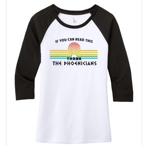 Funny If You Can Read This Thank Phoenicians Reading Women's Tri-Blend 3/4-Sleeve Raglan Shirt