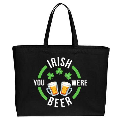 Funny Irish You Were Beer St. Patricks Day Cotton Canvas Jumbo Tote