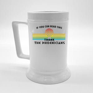 Funny If You Can Read This Thank Phoenicians Reading Beer Stein