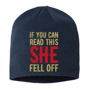 Funny If You Can Read This She Fell Off Biker Motorcycle Sustainable Beanie