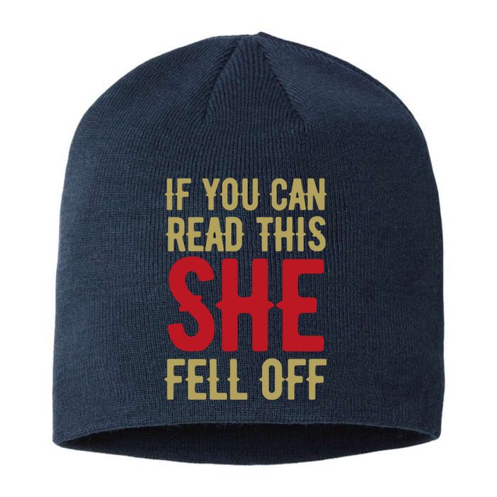 Funny If You Can Read This She Fell Off Biker Motorcycle Sustainable Beanie