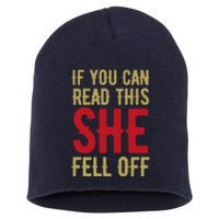 Funny If You Can Read This She Fell Off Biker Motorcycle Short Acrylic Beanie