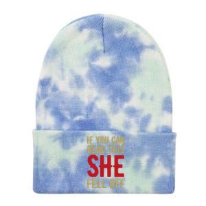 Funny If You Can Read This She Fell Off Biker Motorcycle Tie Dye 12in Knit Beanie