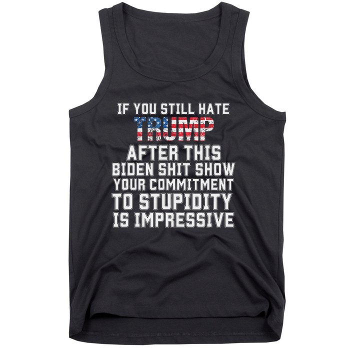 Funny If You Still Hate Trump After This Biden 2024 Tank Top