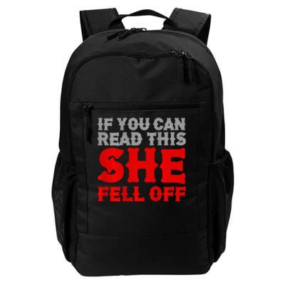 Funny If You Can Read This She Fell Off Biker Motorcycle Daily Commute Backpack