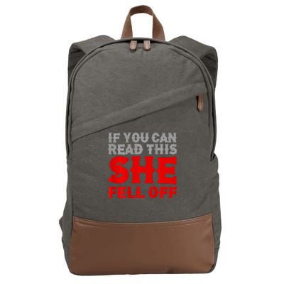 Funny If You Can Read This She Fell Off Biker Motorcycle Cotton Canvas Backpack