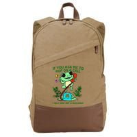 Frog If You Ask Me 2 Hop On A Call I Will Hop Off A Building Cotton Canvas Backpack