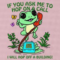 Frog If You Ask Me 2 Hop On A Call I Will Hop Off A Building 25L Jumbo Tote