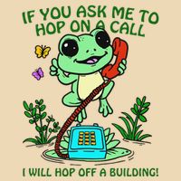 Frog If You Ask Me 2 Hop On A Call I Will Hop Off A Building Drawstring Bag