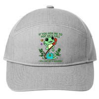 Frog If You Ask Me 2 Hop On A Call I Will Hop Off A Building 7-Panel Snapback Hat