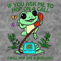 Frog If You Ask Me 2 Hop On A Call I Will Hop Off A Building Toddler Hoodie