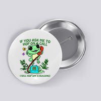 Frog If You Ask Me 2 Hop On A Call I Will Hop Off A Building Button