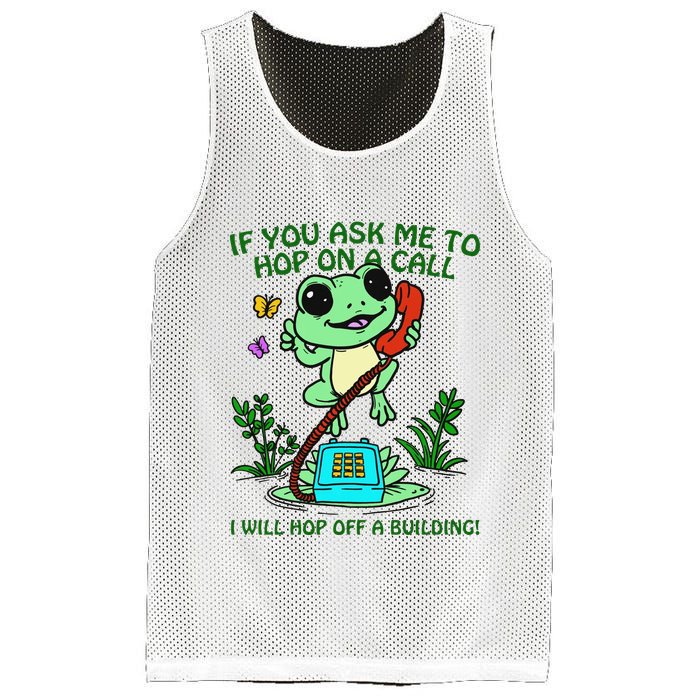 Frog If You Ask Me 2 Hop On A Call I Will Hop Off A Building Mesh Reversible Basketball Jersey Tank