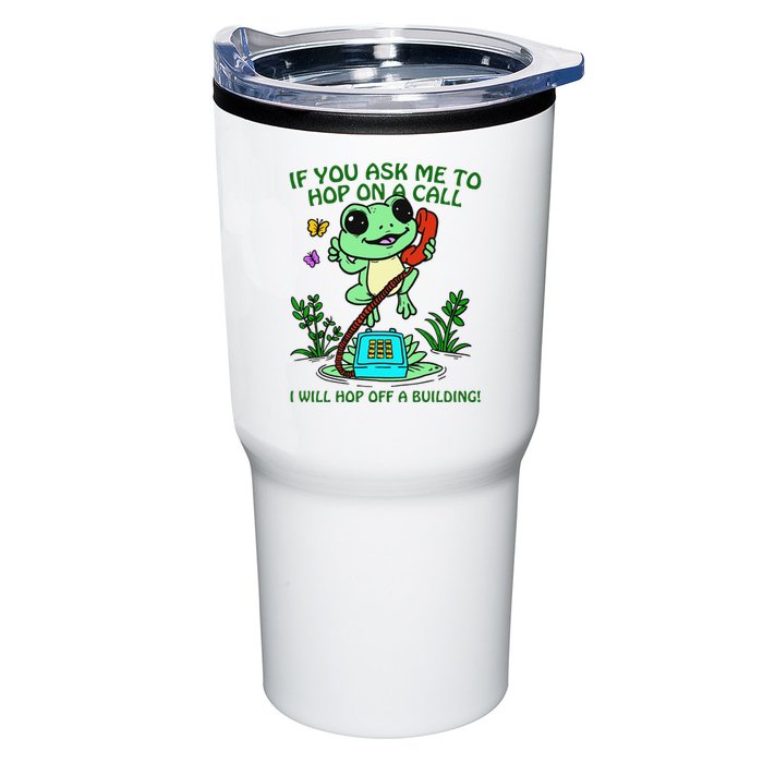 Frog If You Ask Me 2 Hop On A Call I Will Hop Off A Building Tumbler