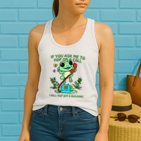 Frog If You Ask Me 2 Hop On A Call I Will Hop Off A Building Womens Tank Top