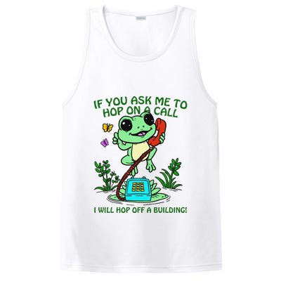Frog If You Ask Me 2 Hop On A Call I Will Hop Off A Building PosiCharge Competitor Tank