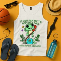 Frog If You Ask Me 2 Hop On A Call I Will Hop Off A Building Tank Top