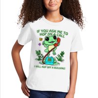 Frog If You Ask Me 2 Hop On A Call I Will Hop Off A Building Kids T-Shirt