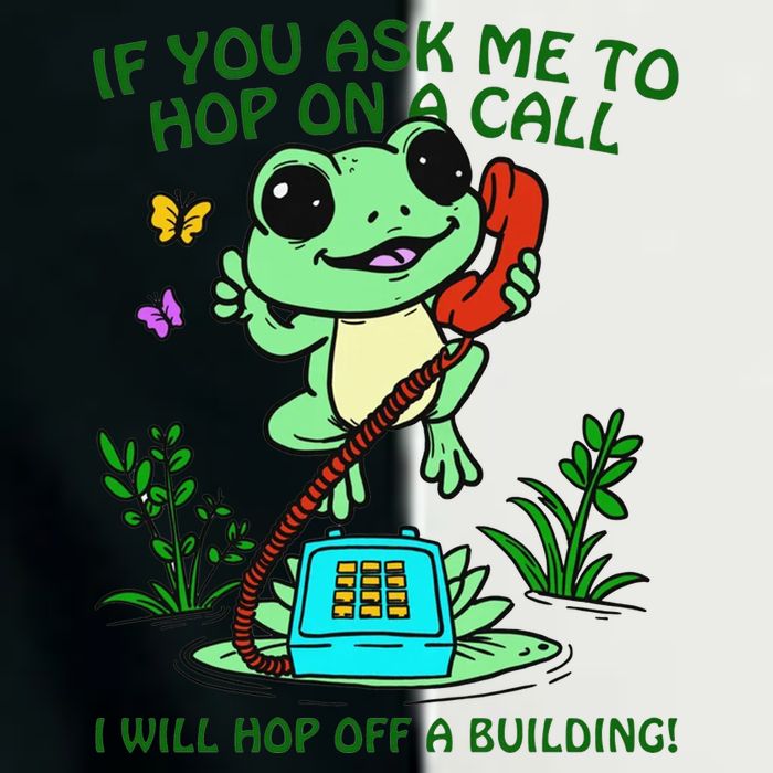 Frog If You Ask Me 2 Hop On A Call I Will Hop Off A Building Infant Baby Jersey Bodysuit