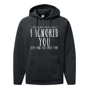 Funny Ignored You Fine First Time Sarcastic Teen Preteen Performance Fleece Hoodie