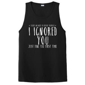 Funny Ignored You Fine First Time Sarcastic Teen Preteen PosiCharge Competitor Tank