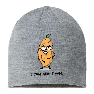 Funny I Yam What I Yam Funny Say's Who i What I yam yes I Sustainable Beanie