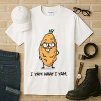 Funny I Yam What I Yam Funny Say's Who i What I yam yes I Tall T-Shirt