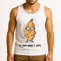 Funny I Yam What I Yam Funny Say's Who i What I yam yes I Tank Top