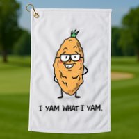 Funny I Yam What I Yam Funny Say's Who i What I yam yes I Golf Towel