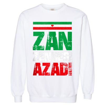Free Iran Zan Zendegi Azadi Freedom Iran Azadi Persian Garment-Dyed Sweatshirt