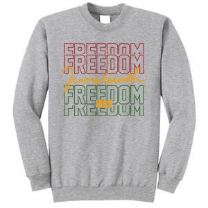 Freedom Juneteenth 1865 Tall Sweatshirt