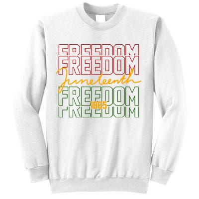 Freedom Juneteenth 1865 Sweatshirt