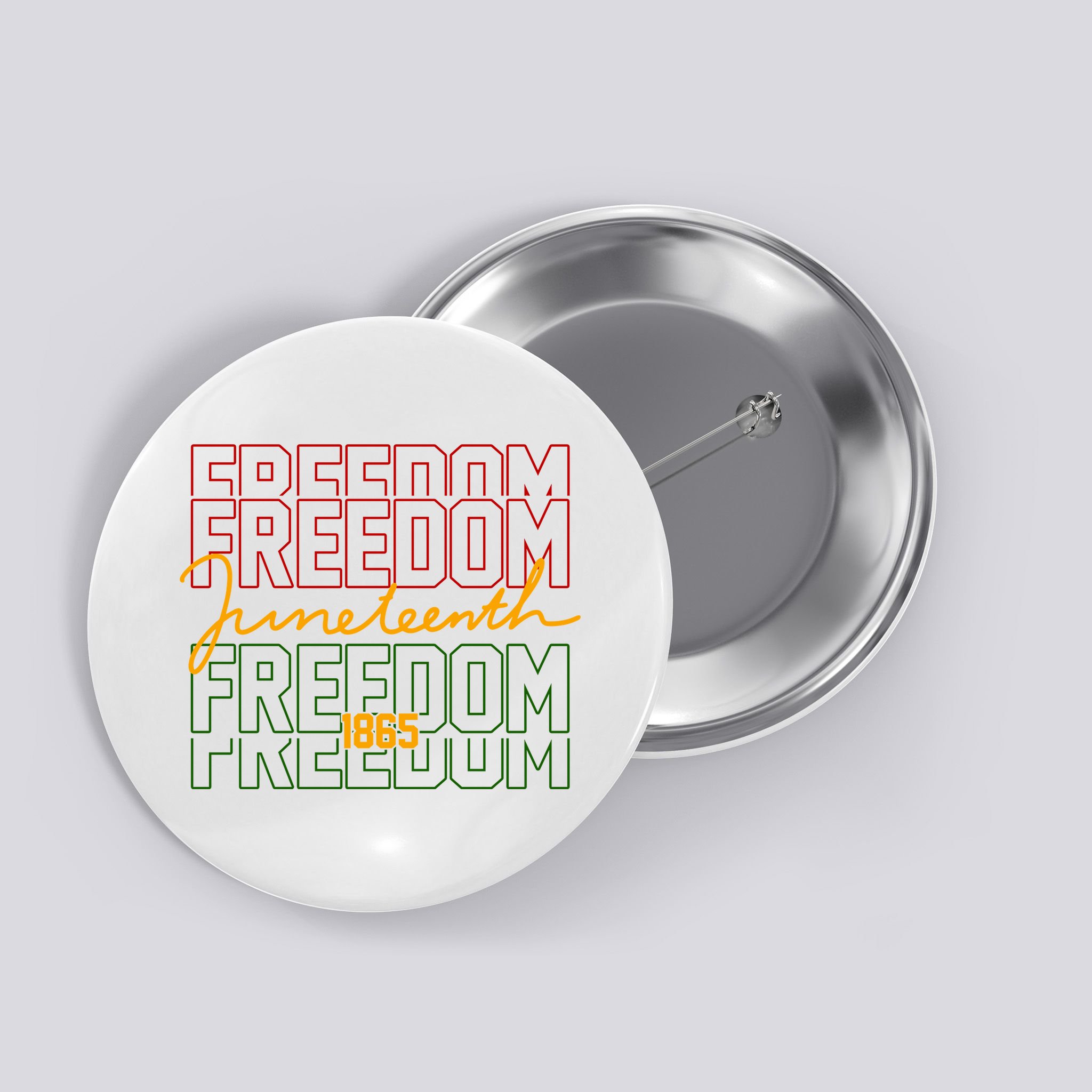 Freedom Juneteenth 1865 Button